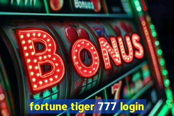 fortune tiger 777 login